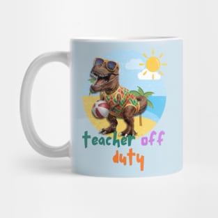 Teacher Off Duty Mug